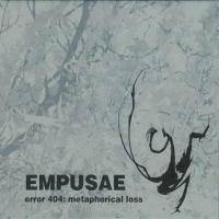 Empusae : Error 404 : Metaphorical Loss